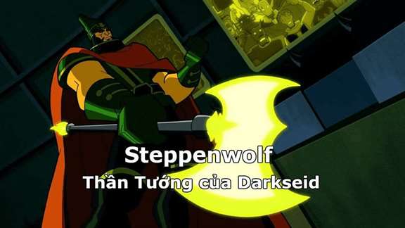 Steppenwolf – Thần tướng của Darkseid