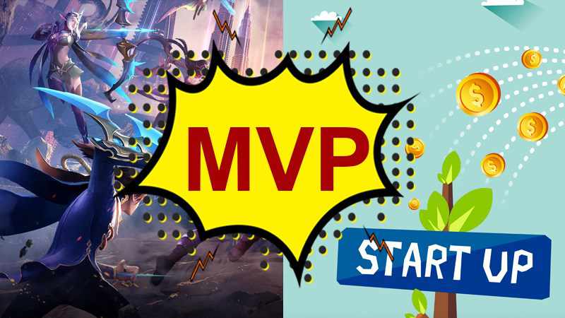 MVP là gì, hiểu như thế nào? Ý nghĩa của MVP trong Game và Startup