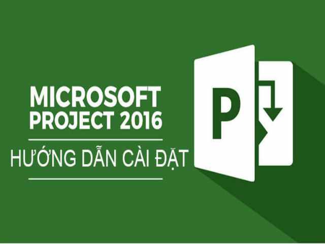 Microsoft Project 2016 là gì vậy? chỉ dẫn download và cài đặt