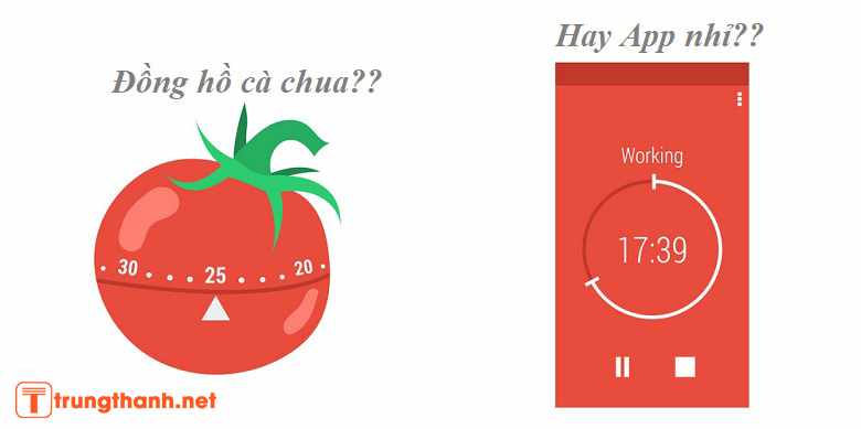 Nên dùng đồng hồ cà chua hay ứng dụng Pomodoro?