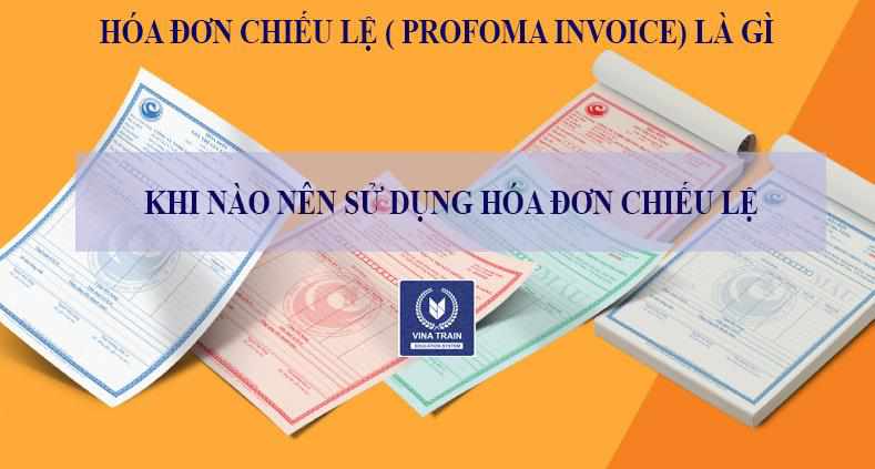 Proforma Invoice (hóa đơn chiếu lệ) là gì? Có Giá Trị Thanh Toán Không? – VinaTrain Việt Nam