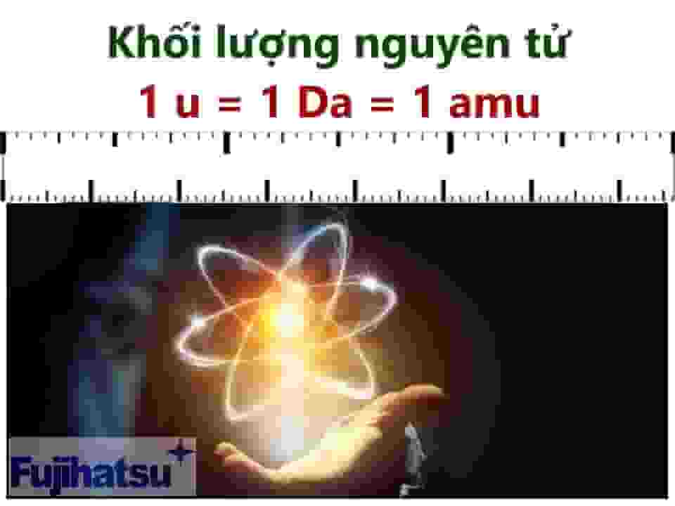 Đơn vị đo khối lượng nguyên tử là gì vậy?