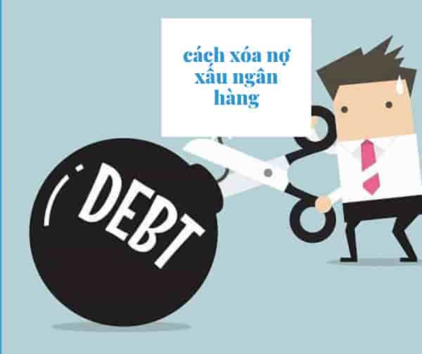 cách xóa nợ ngân hàng