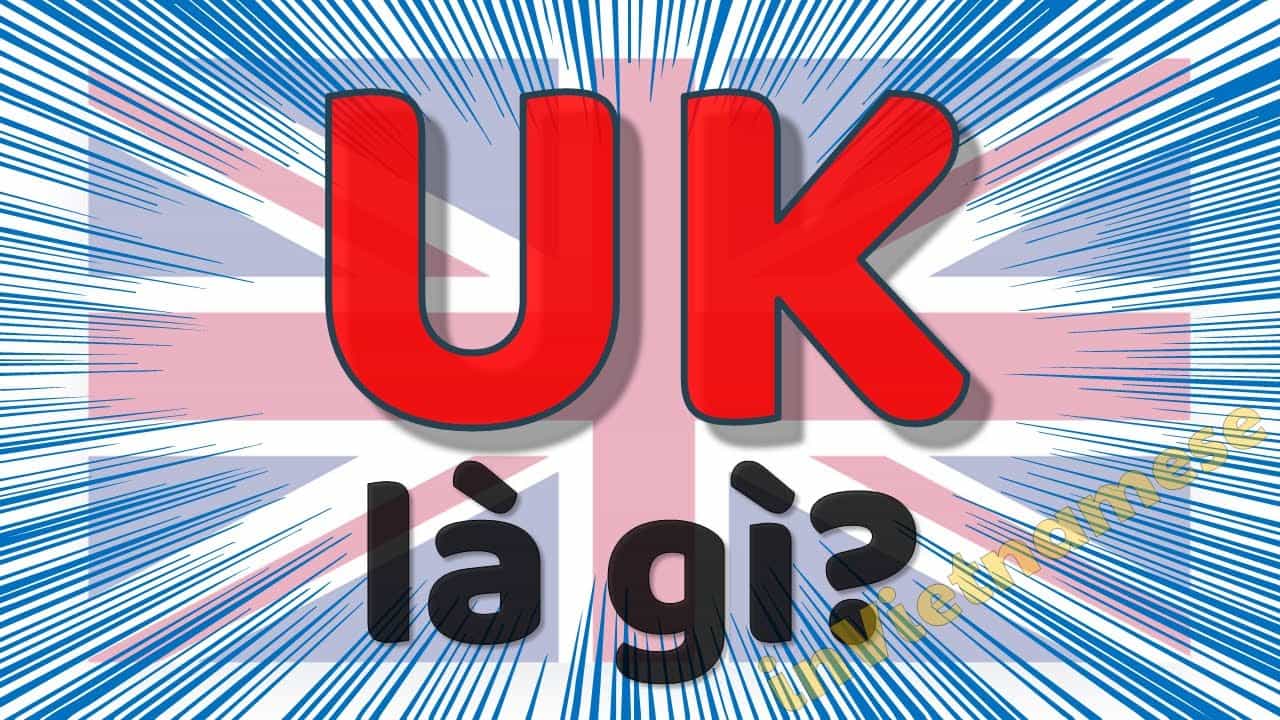 UK là gì trên facebook? Có phải uk là viết tắt của từ gì hay ...